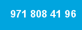 971 808 41 96 971 808 41 96